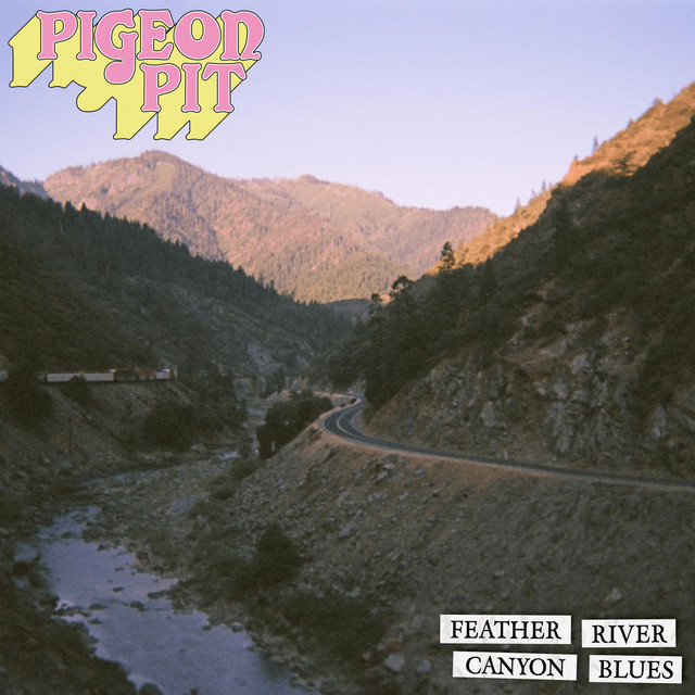 Pigeon Pit's Feather River Canyon Blues